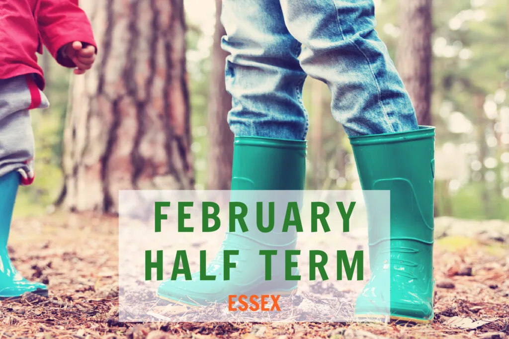 February Half term activities in essex