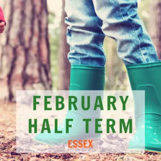 February Half term activities in essex